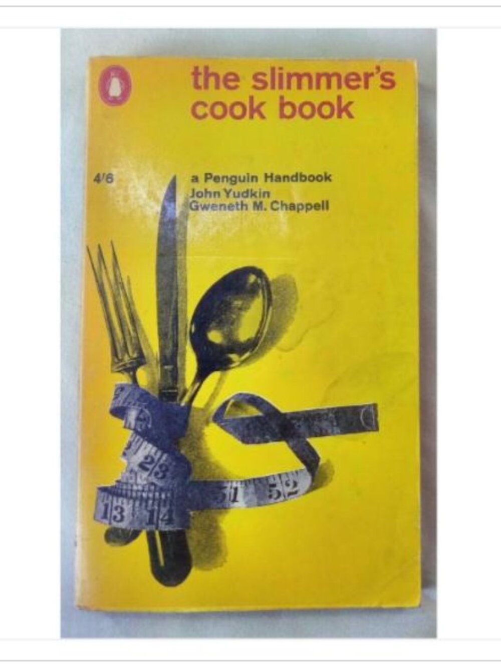 The Slimmer's Cook Book John Yudkin and Gweneth M. Chappell 1965 Paperback Read